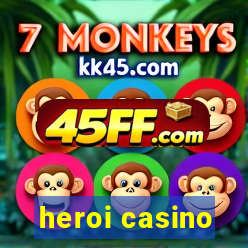 heroi casino